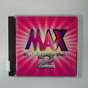 ZC19918【中古】【CD】MAX2 -Best Hits In The World-