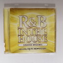 ZC20009【中古】【CD】R&B IN THE HOUSE -GREATEST MEGAMIX- mixed by DJ FUMI★YEAH!