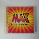ZC20472【中古】【CD】MAX -Best Hits In The World-