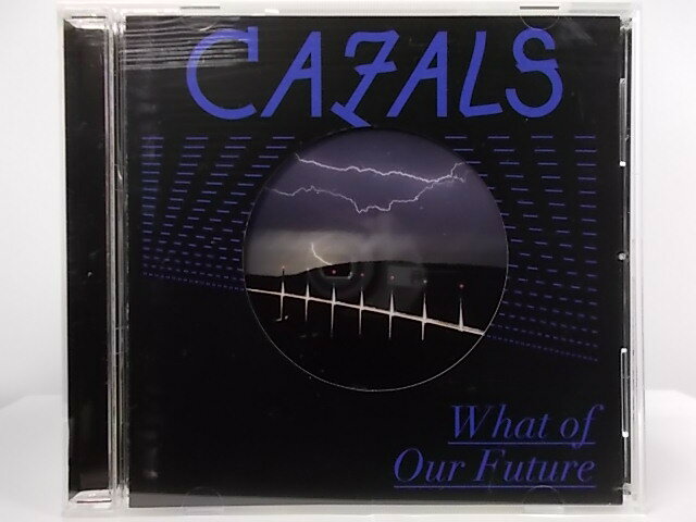 ZC54362【中古】【CD】What of Our Future/CAZALS