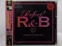 ZC62406【中古】【CD】PERFECT! R&B -24/7 URBAN PLAYLIST