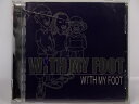 ZC64707【中古】【CD】WiTH MY FOOT /WiTH MY FOOT