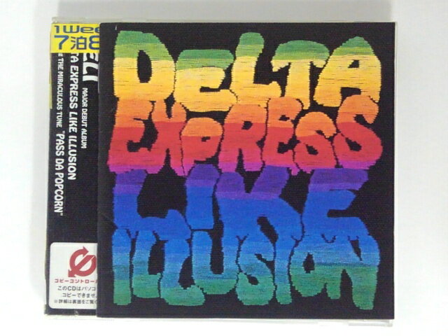 【収録曲】 　【01】DELTAEXPESSLIKEILLUSIONPt.1 　【02】AREYOUREDYFOUD? 　【03】DELTAEXPESSLIKEILLUSIONPt.3 　　他全15曲収録 ※このCDはコピーコントロールCDです。 ※レーベル面にシールあり ※帯の部分シールはり 〜商品状態に関しまして〜 ●中古商品のため、特典などの付属品、帯はついていない場合がございます。 ●輸入盤では歌詞カードや日本語対訳がついていない場合がございます。 ●2枚組ケースや紙ジャケットケースなどの特殊ケースの場合、汚れやひび、割れ、変色等があっても現状発送となります。 ★　必ずお読みください　★ -------------------------------------------------------- 【送料について】 ●　1商品につき送料：300円 ●　10000円以上で送料無料 ●　商品の個数により、ゆうメール、佐川急便、 　　　　ゆうパックのいずれかで発送いたします。 　　当社指定の配送となります。 　　配送業者の指定は承っておりません。 -------------------------------------------------------- 【商品について】 　　●　VHS、DVD、CD、本はレンタル落ちの中古品で 　　　　ございます。 　　 　　 　　●　ケース・ジャケット・ディスク本体に 　　　　バーコードシール等が貼ってある場合があります。 　　　　クリーニングを行いますが、汚れ・シール等が 　　　　残る場合がございます。 　　●　映像・音声チェックは行っておりませんので、 　　　　神経質な方のご購入はお控えください。 --------------------------------------------------------