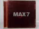 ZC65795【中古】【CD】MAX7