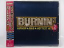 ZC66269【中古】【CD】バーニン’3rd ヒップホップ★R&Bホッテスト・ヒッツ