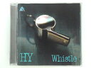 ZC69546【中古】【CD】Whistle/HY