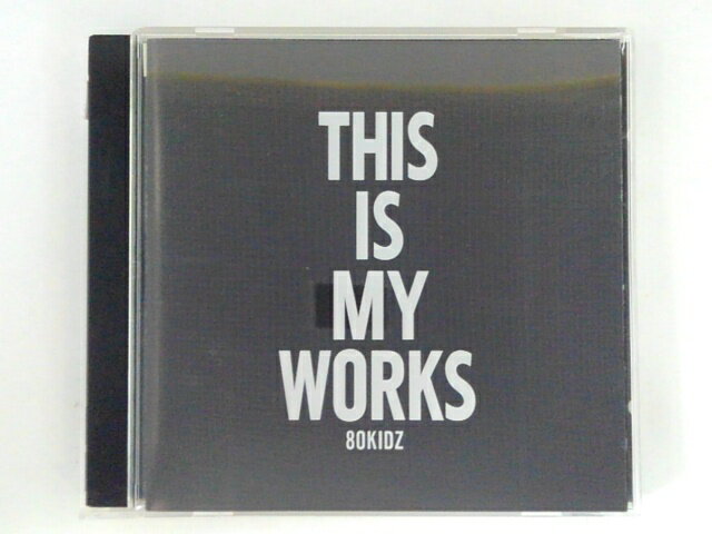 ZC69571【中古】【CD】80kidz presents THIS IS MY WORKS 01/80kids