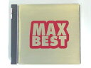 ZC69677【中古】【CD】MAX BEST