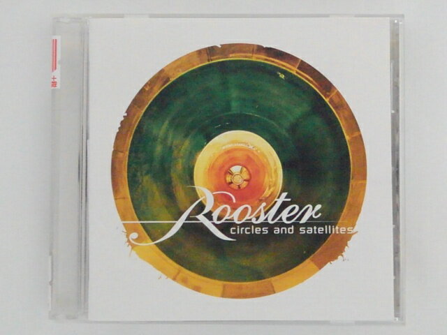 ZC69684【中古】【CD】サークルズ・アンド・サテライツ/ ルースター
