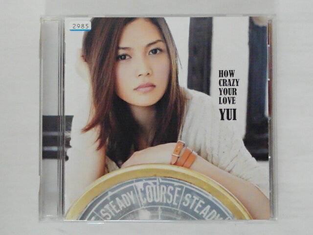 ZC72222【中古】【CD】HOW CRAZY YOUR LOVE/YUI