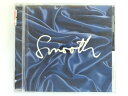 ZC74882【中古】【CD】SMOOTH