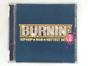 ZC76422【中古】【CD】Burnin'3rd HIP HOP☆R&B☆HOTTEST HITS