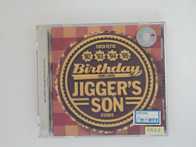 ZC76718【中古】【CD】Birthday〜1992-1995〜/JIGGER'S SON