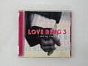 ZC78116【中古】【CD】 LOVE RING 3