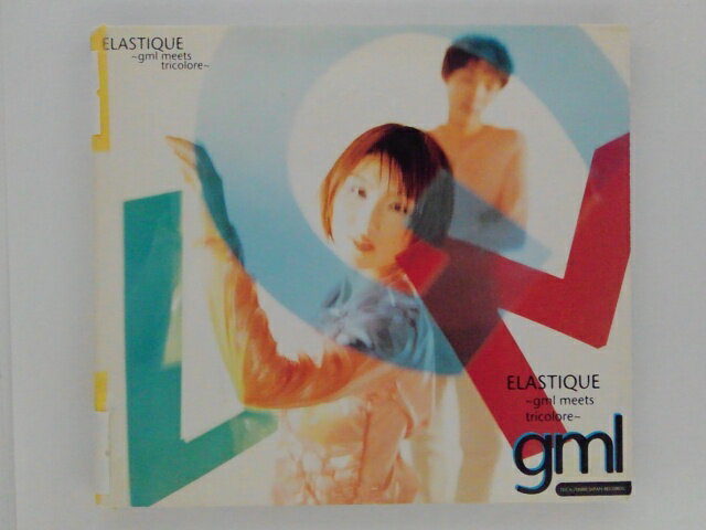 ZC79565【中古】【CD】ELASTIQUE〜gml meets tricolore〜/gml(Girl Meets Love)