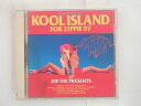 ZC04098【中古】【CD】 KOOL ISLAND FOR ZIPPIE ’97