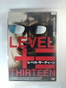 ZD53069【中古】【DVD】レベル・サーティーン(R-15)