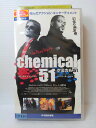 ZV01003【中古】【VHS】ケミカル51 吹替版