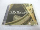 AC01717 【中古】 【CD】 TOKYO CRUISE/オムニバス