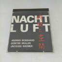 AC11145 【中古】 【CD】 時間と空間/NACHTLUFT