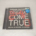 AC11311 【中古】 【CD】 DREAM CATCHER -DREAMS COME TRUE MIX CD-/AKS feat. DJ WATARAI / DJ SAKUMA