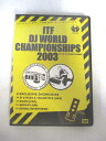 AD08326 【中古】 【DVD】 ITF DJ WORLD CHAMPION SHIPS 2003