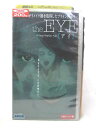 HV04405【中古】【VHSビデオ】アイ the EYE 字幕版
