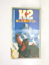 HV11392【中古】【VHSビデオ】K2 愛と友情のザイル【字幕版】