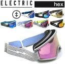 ELECTRIC GNgbN HEX wbNX 23-24 Xm[{[h XL[ S[O  GOGGLE JAPAN FIT [GREY/BLACK/WHITE/CAMO/DELPHI/CANNA/JILL PERKINS/HYPER]