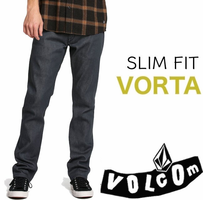 VOLCOM ボルコム VORTA DENIM ARS ASPHALT RAW SELVAGE Jean pants パンツ デニム ジーンズ スノーボード スケボー サーフィン SLIM スリム 細身 ストレッチ ストレート アウトドア 32 34inc