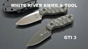【SALE】ホワイトリバーナイフ&ツール GTI 3【White River Knife & Tool】 GTI 3 WRGTI3-LBO WRGTI3-LBO...