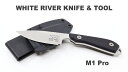 zCgo[iCt&c[ f1ProyWhite River Knife & Toolz Model1 PRO WRM1 O[&IW IW ubN nCrY