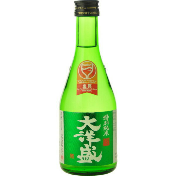 大洋盛　特別純米酒　15度　300ml 　