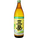 三岳 芋焼酎 芋焼酎　三岳　25度　900ml