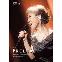 エントリーで全品ポイント10倍高橋真梨子 LIVE PRELUDE DVD