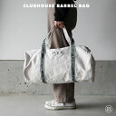 CLUBHOUSE BARREL BAG / クラブハウス バレル バッグ PUEBCO プエブコ W53cm × D27cm × H27cm ボストン バッグ ドラムバッグ 大容量 バッグ 生成り テニス バッグ かばん. カバン 旅行