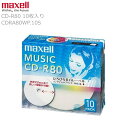 maxell マクセル CD-R 80 録音用 CDRA80WP.10S 1パック10枚入り ひろびろワイドレーベル インクジェットプリンター対応 書く楽インデ...