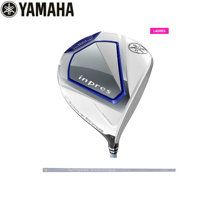 【2023年モデル】YAMAHA/ヤマハ inpres DRIVESTAR for LADIES Driverインプレス ドライブスター ドライバー レディースVANQUISH for inpres LM423d【送料無料】