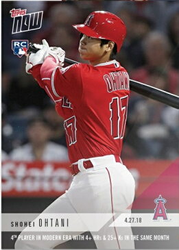 2018 TOPPS NOW #136 大谷翔平 4TH PLAYER IN MODERN ERA WITH 4+ HRS＆25+KS IN THE SAME MONTH