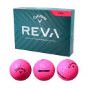 キャロウェイ(Callaway) 25REVA レディースボール ピンク 1ダース 2025