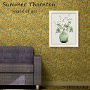 【P5倍+900円OFFクーポンあり】 サマー ソーントン ベース4 絵画 グリーン 植物 花 観葉植物 名画 アート 絵 壁掛け 額入り 風景画 油絵 おしゃ...