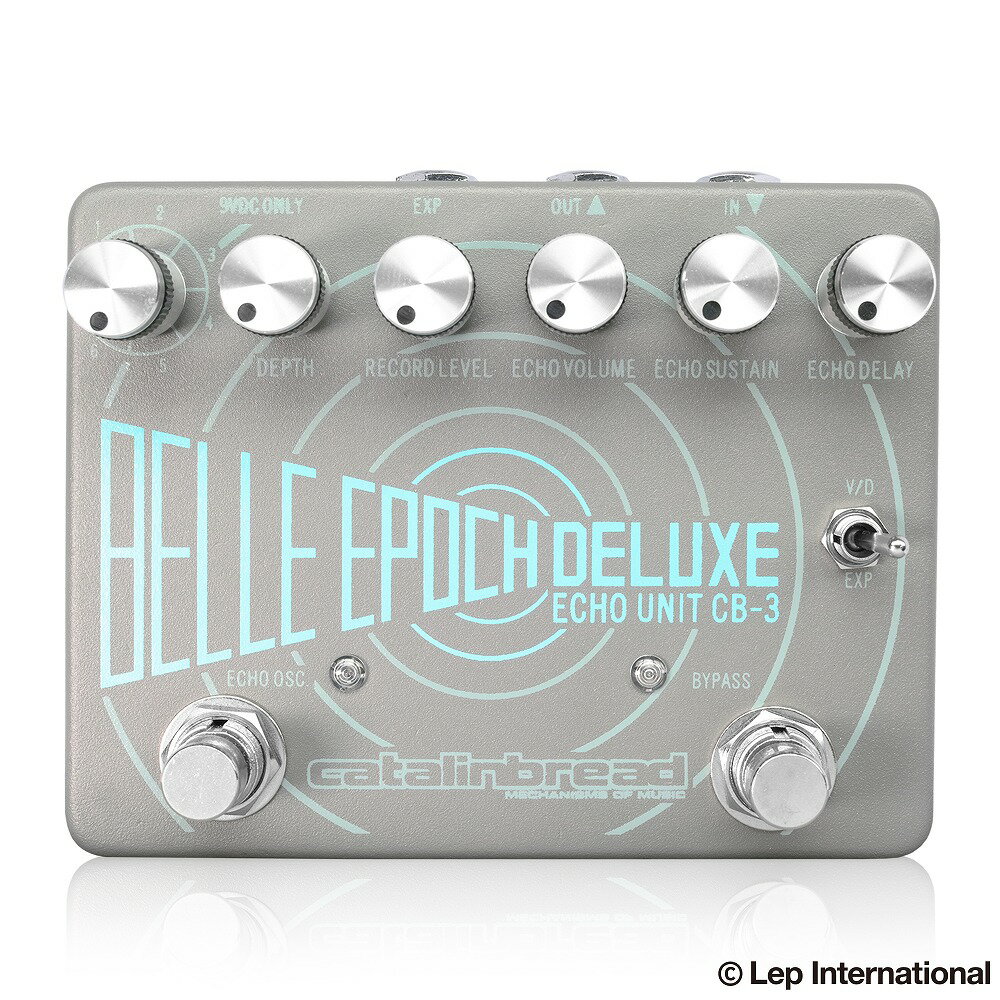 Catalinbread　Belle Epoch Deluxe / EP-3の正確な回路を再現したディレイ！