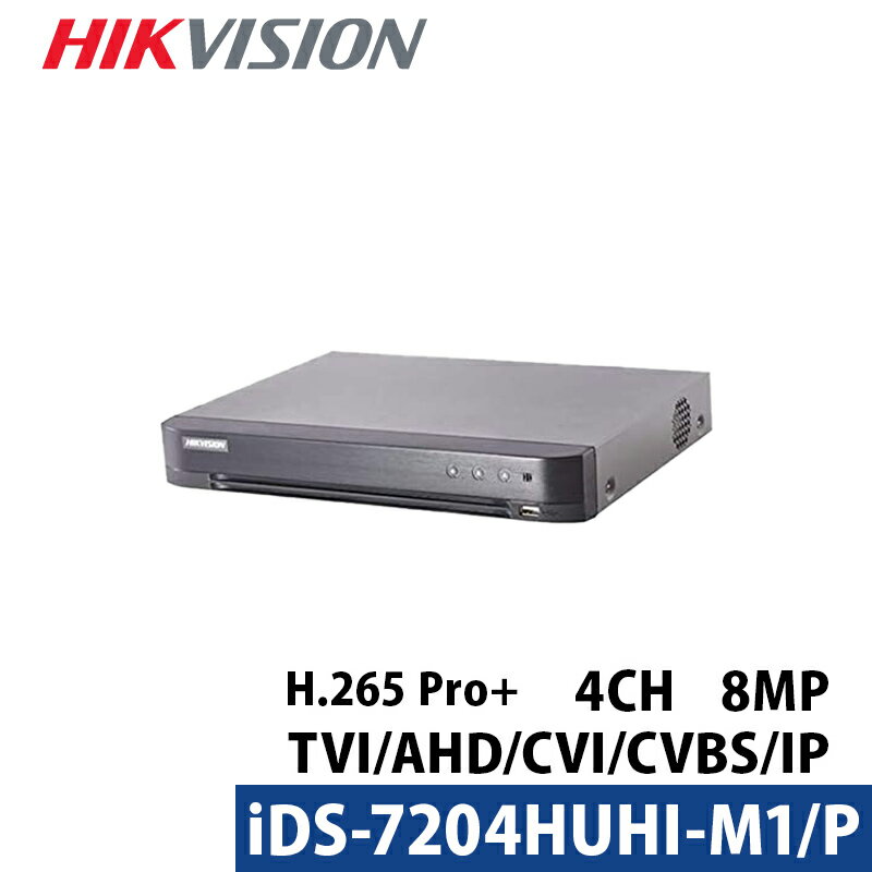 4K HIKVISION DVRR[_[ AI@\t AiOnCrW PoC Jdsv X}zĎ {}jAt 4`l 800f iDS-7204HUHI-M1/P