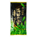 [海田園黒坂製茶] お茶 岡山銘茶 海田の雫 100g 茶葉 煎茶 緑茶 ティーバッグ 新芽 ブレンド 老舗 岡山県 美作 海田グリーン 調和 滋味余韻 ホッと一息 初摘み茶葉 品評会