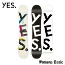 日本正規品 22-23 YES イエス BASIC ベーシックW レディース スノーボード 2023 グラトリ カービング SUPERMATIC スーパーマチッ...