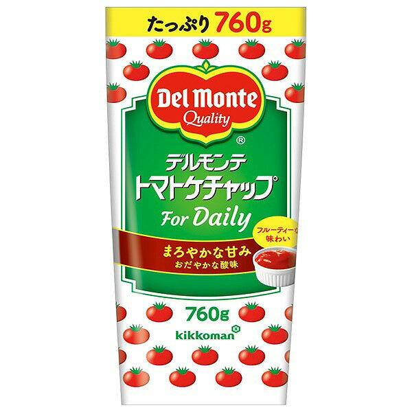 キッコーマン デルモンテ トマトケチャップ For Daily 760g