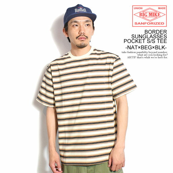 ビッグマイク BIG MIKE BORDER SUNGLASSES POCKET S/S TEE -NAT×BEG×BLK- 102528590n メンズ Tシャツ 半袖 ボーダーTシャツ 送料無料 ストリート