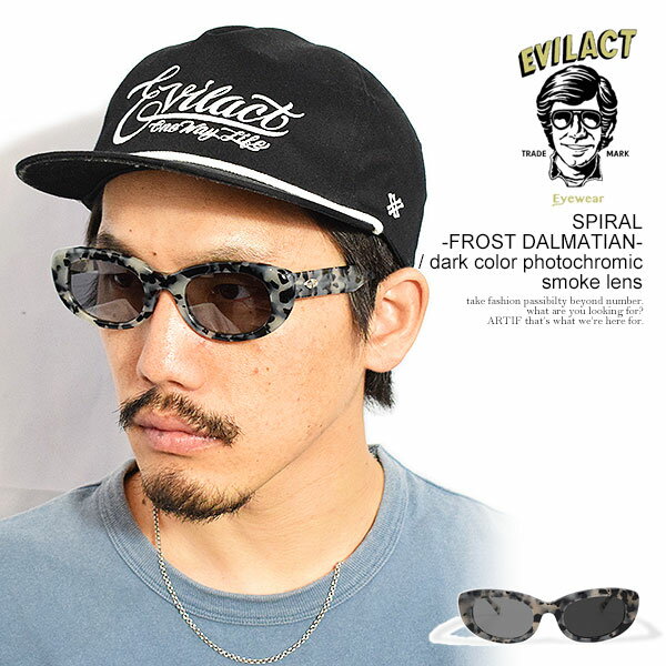 イーブルアクト アイウェア EVILACT EYEWEAR SPIRAL -FROST DALMATIAN- / dark color photochromic smoke lens eae26-22-08 メンズ サングラス バイカーシェード 調光レンズ 送料無料 ストリート
