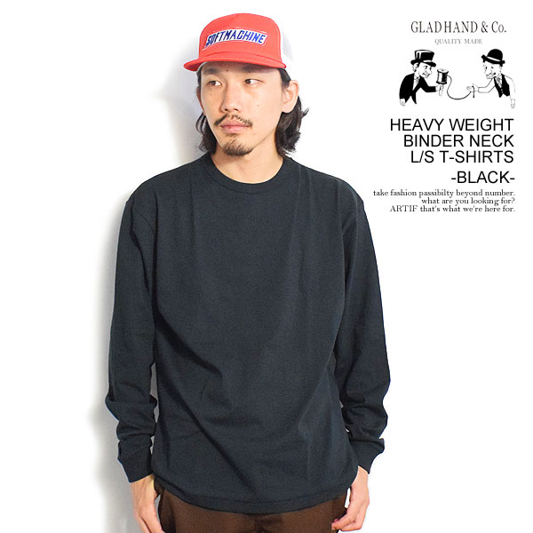 グラッドハンド GLAD HAND HEAVY WEIGHT BINDER NECK L/S T-SHIRTS -BLACK- gladhand-33b メンズ Tシャ..