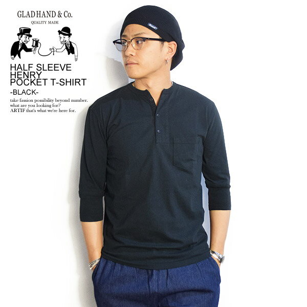 楽天niskyグラッドハンド GLAD HAND HALF SLEEVE HENLEY POCKET T-SHIRT -BLACK- レディース メンズ 春 夏 Tシャツ ハーフスリーブ 五分袖 5分袖 半袖 パックT トップス おしゃれ かっこいい カジュアル ファッション 春夏 春服 春物 夏服 夏物 gladhand tシャツ